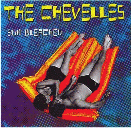 The Chevelles : Sun Bleached